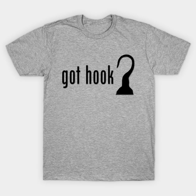 got hook? T-Shirt by High Voltage